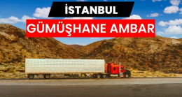 Yüklerinizin Güvende Olduğu Gümüşhane Ambar Seçenekleri ile Esnek Taşımacılık