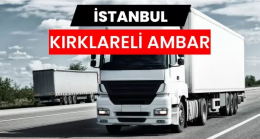 Kırklareli Ambar Çözümleriyle Yüklerin Düzenli Sevkiyatı
