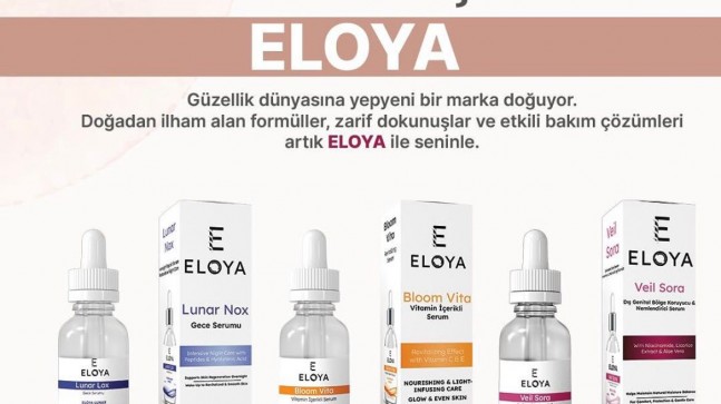 ELOYA: Dermokozmetikte Yeni Nesil Lüksün Temsilcisi