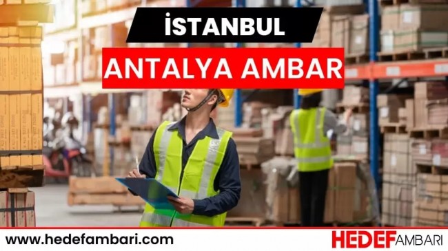 Hedef Ambarı ile İstanbul Antalya Yük Taşımacılığı