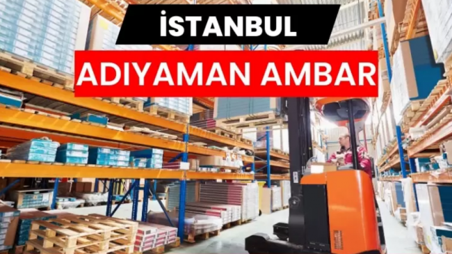 İstanbul Adıyaman Ambarı ile Güvenilir Taşımacılığın Yeni Yüzü
