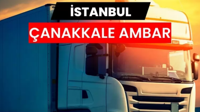 Çanakkale Nakliyat Ambarı ile Güvenli Sevkiyatın Yeni Ritmi