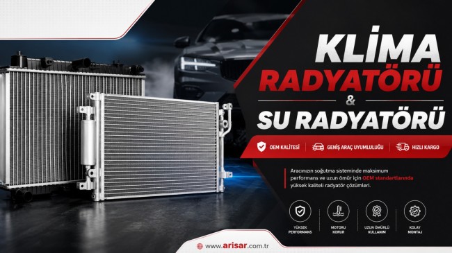 Arisar Otomotiv ile Aracınıza Uygun Klima Radyatörü ve Su Radyatörü Çözümleri